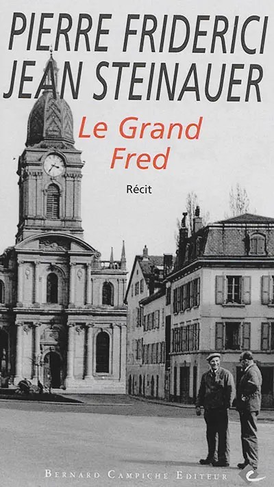 Le grand Fred : récit