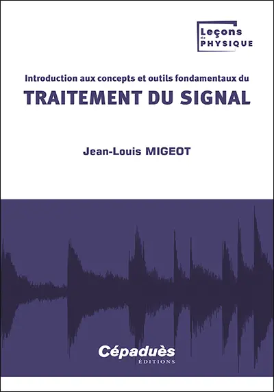Introduction aux concepts et outils fondamentaux du traitement du signal