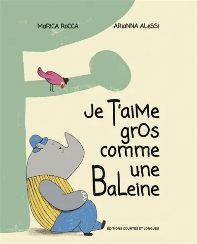Je t'aime gros comme une baleine