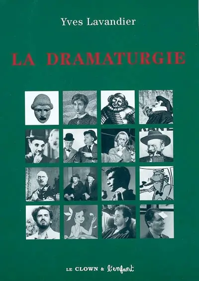 La dramaturgie : les mécanismes du récit : cinéma, théâtre, opéra, radio, télévision, bande dessinée