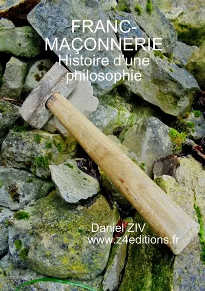 FRANC - MACONNERIE : histoire d'une philosophie