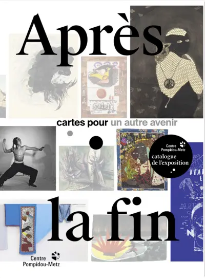 Après la fin : cartes pour un autre avenir