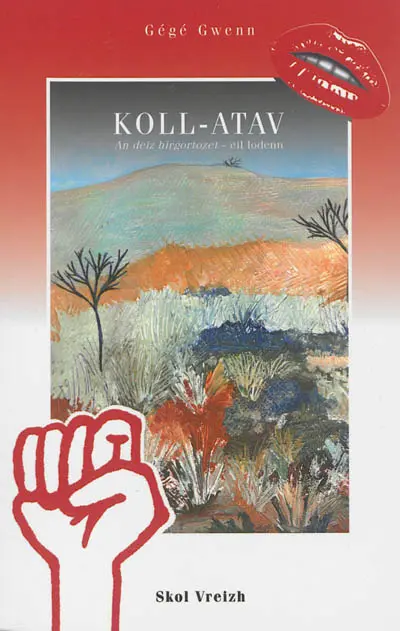 Koll-Atav : an deiz hirgortozet, eil lodenn