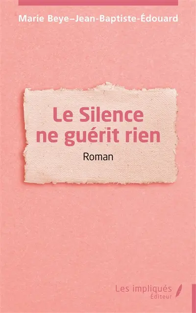 Le silence ne guérit rien