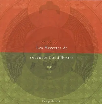 Les recettes de sérénité bouddhistes
