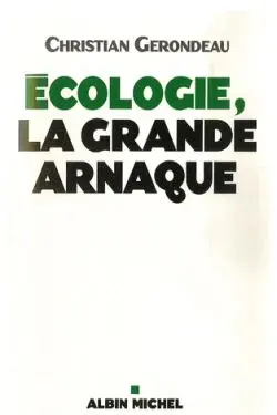 Ecologie, la grande arnaque