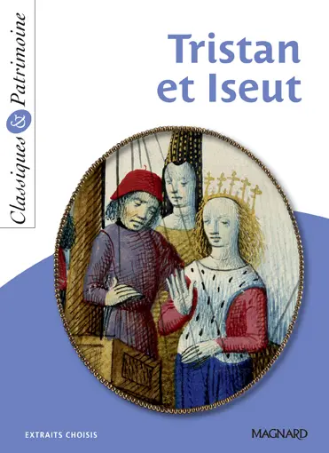 Tristan et Iseut : extraits choisis