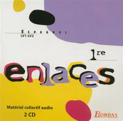 Enlaces, espagnol 1re : coffret CD audio classe