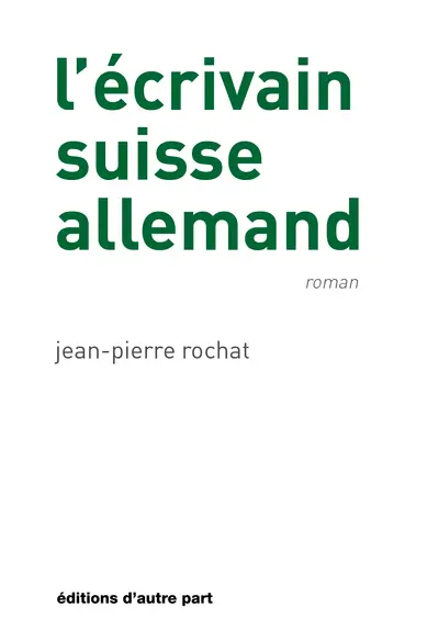 L'écrivain suisse allemand