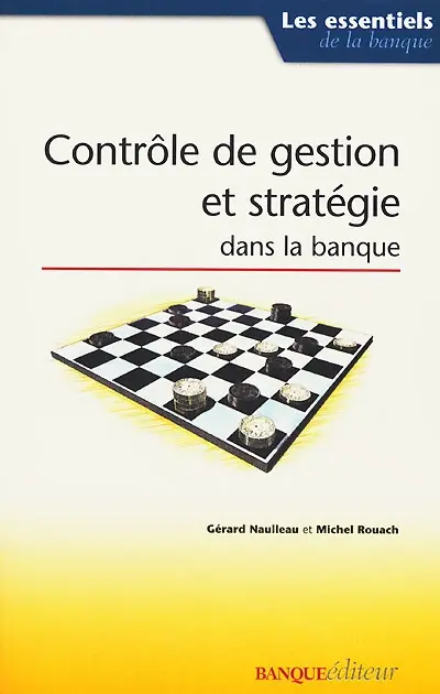 Contrôle de gestion et stratégie dans la banque