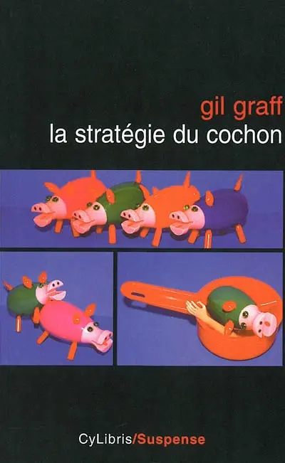 La stratégie du cochon