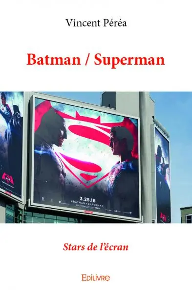 Batman / superman : Stars de l’écran