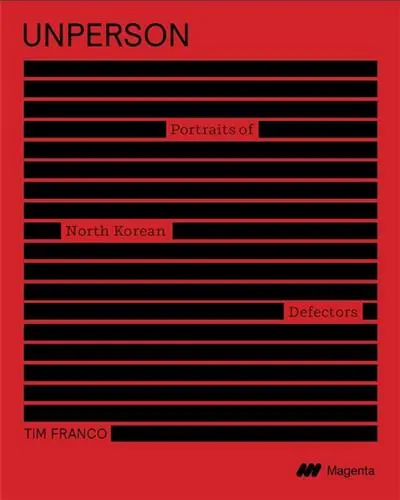 Unperson Portraits of North Korean Defectors