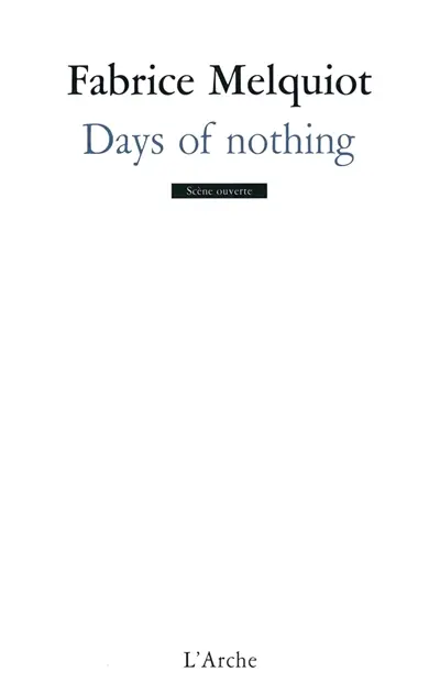 Days of nothing