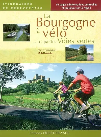 La Bourgogne à vélo par les voies vertes