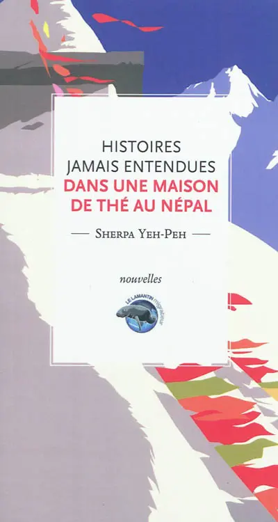 Histoires jamais entendues dans une maison de thé au Népal