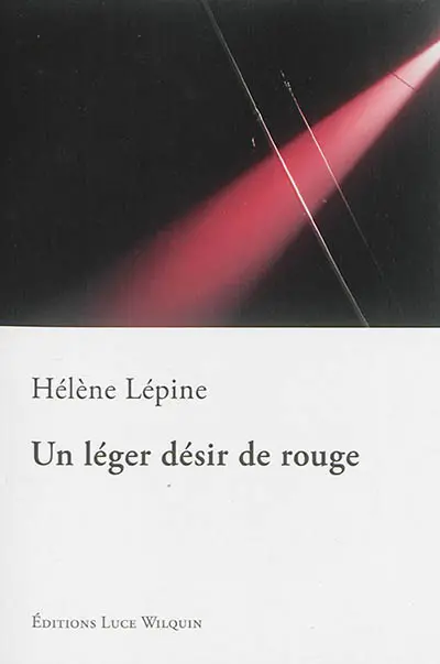 Un léger désir de rouge