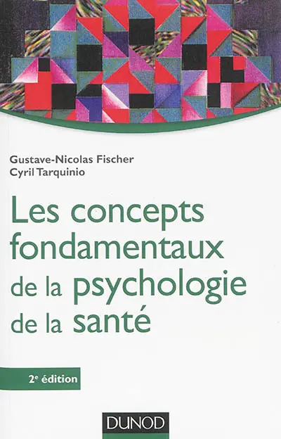 Les concepts fondamentaux de la psychologie de la santé
