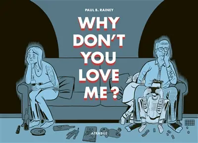 Why don't you love me ?