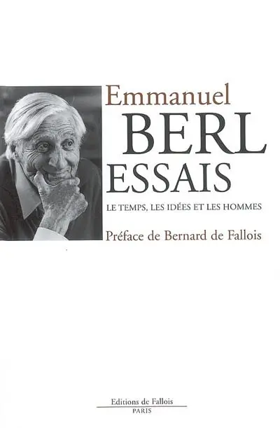 Essais : le temps, les idées et les hommes