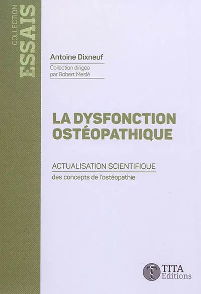 La dysfonction ostéopathique : actualisation scientifique des principes de l'ostéopathie
