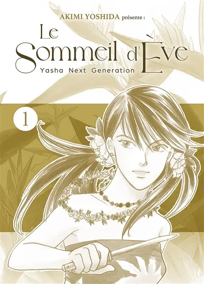 Le sommeil d'Eve : Yasha next generation. Vol. 1