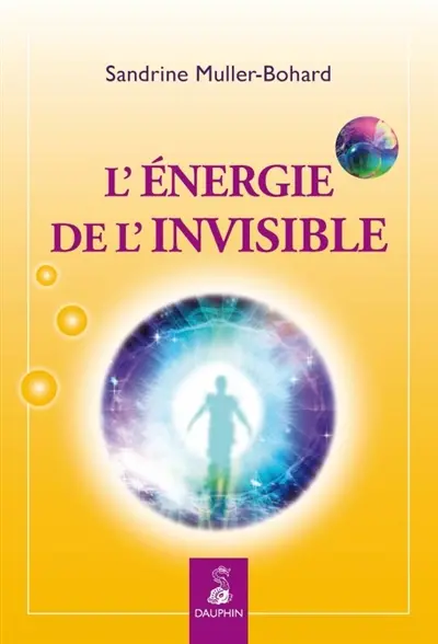 L'énergie de l'invisible