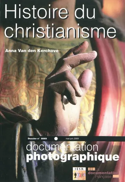 Documentation photographique (La), n° 8069. Histoire du christianisme : dossier + projetables