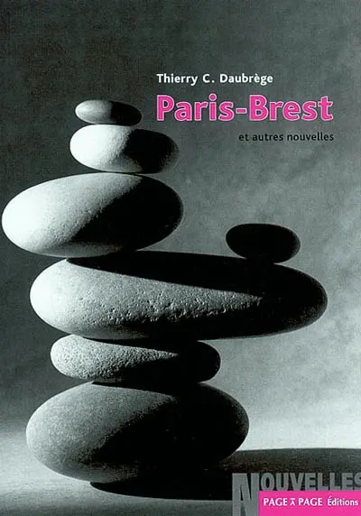 Paris-Brest et autres nouvelles