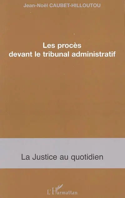 Les procès devant le tribunal administratif