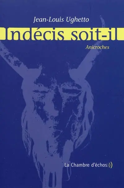 Indécis soit-il : anicroches