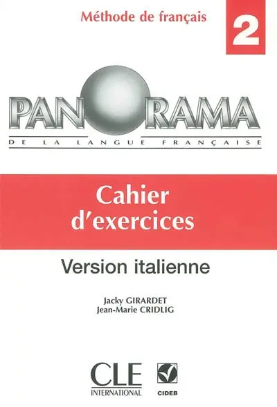 Panorama de la langue française, niveau 2 : méthode de français version italienne : cahier d'exercices