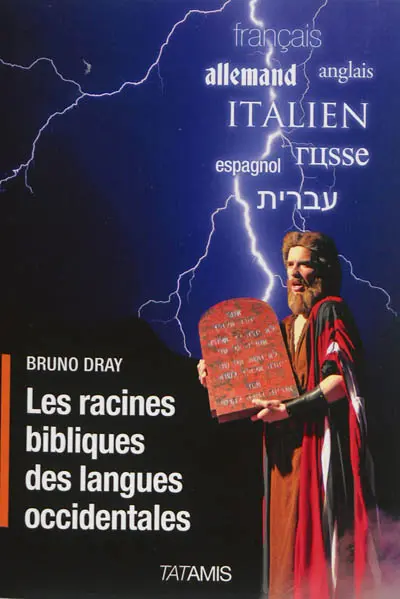 Les racines bibliques des langues occidentales : comparaisons sémantiques entre l'hébreu et six langues européennes