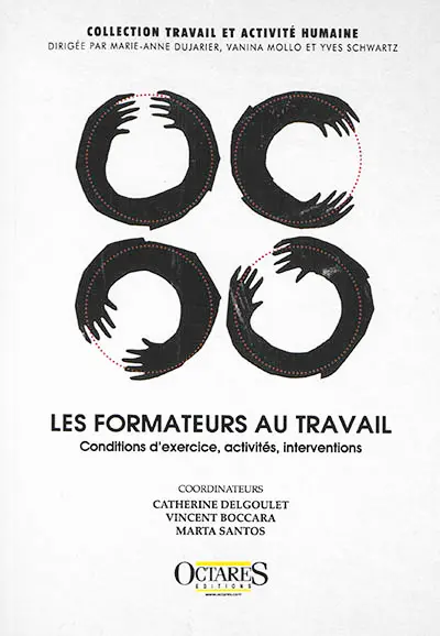 Les formateurs au travail : conditions d'exercice, activités, interventions