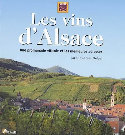 Les vins d'Alsace : une promenade viticole et les meilleures adresses