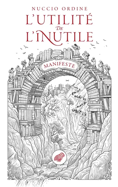 L'utilité de l'inutile : manifeste