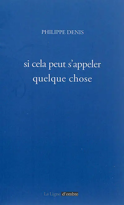 Si cela peut s'appeler quelque chose