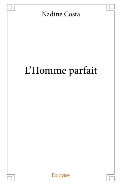 L'homme parfait