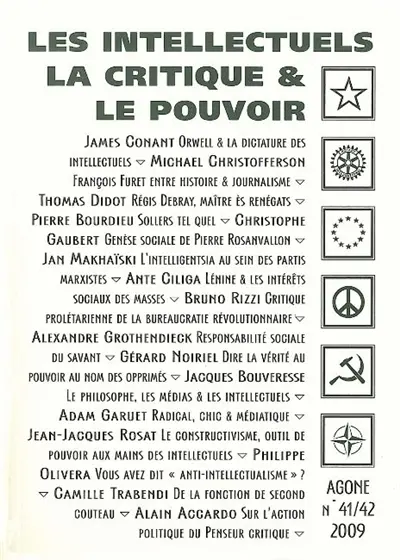 Agone, n° 41-42. Les intellectuels, la critique & le pouvoir
