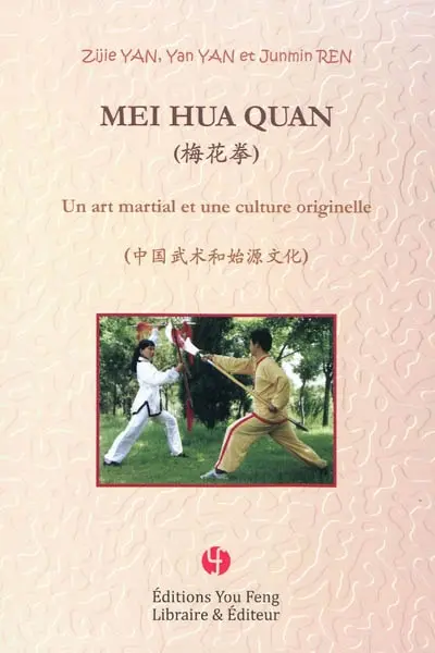Mei hua quan : un art martial et une culture originelle