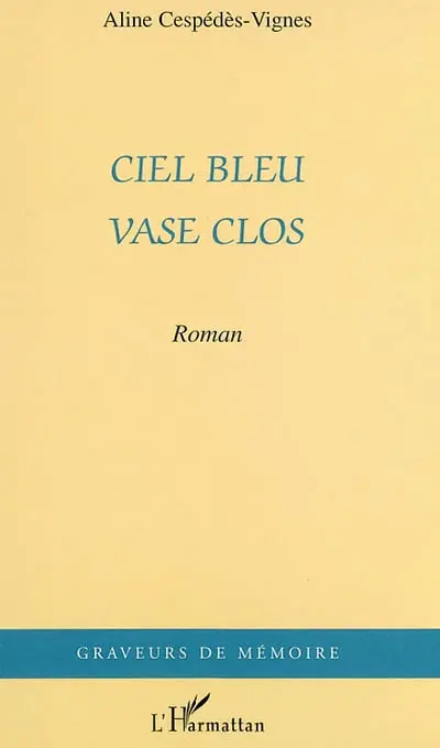 Ciel bleu et vase clos