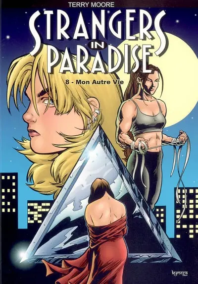 Strangers in paradise. Vol. 8. Mon autre vie