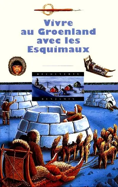 Vivre au Groënland avec les Esquimaux