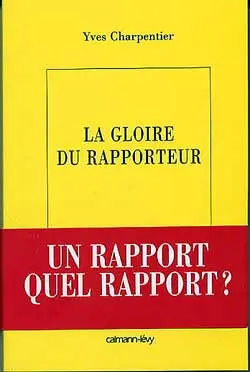 La gloire du rapporteur
