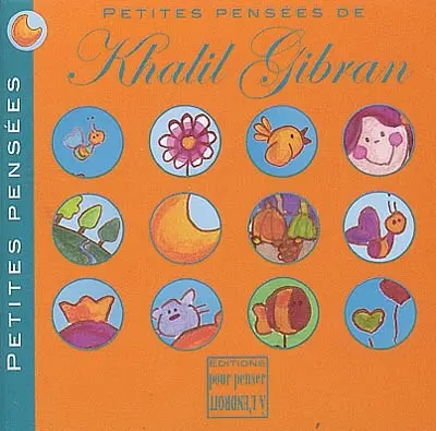 Petites pensées de Khalil Gibran