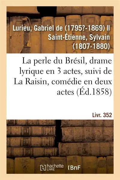 La perle du Brésil, drame lyrique en 3 actes