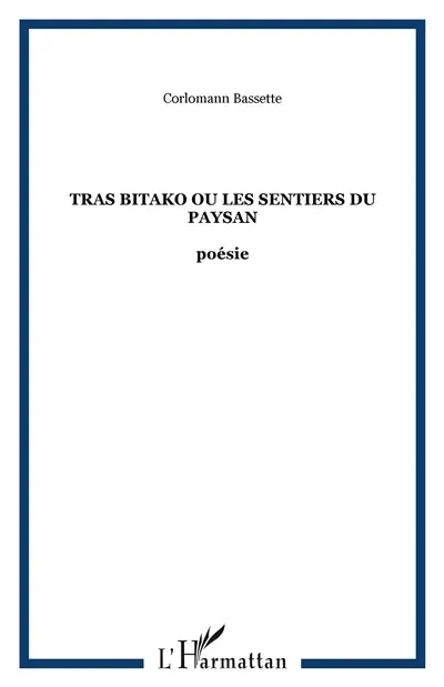 Tras Bitako ou les Sentiers du paysan