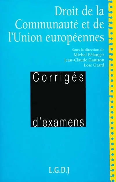 Droit de la Communauté et de l'Union européennes