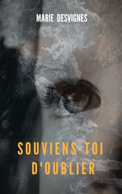Souviens-toi d'oublier
