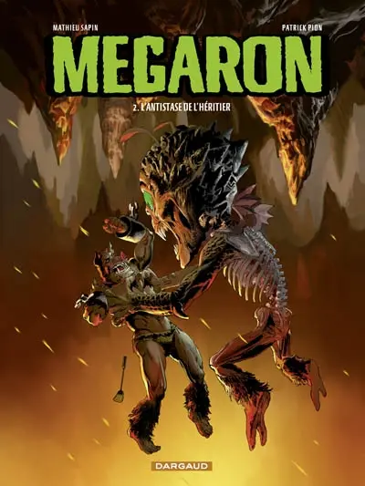 Mégaron. Vol. 2. L'antistase de l'héritier